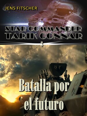 cover image of Batalla por el future (STAR COMMANDER TARIK CONNAR 3)